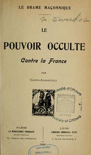 Cover of: Le drame maçonnique: le pouvoir occulte contre la France