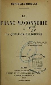 Cover of: La franc-maçonnerie et la question religieuse ...
