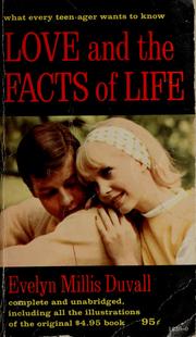 Cover of: Love and the facts of life by Evelyn Ruth Mills Duvall