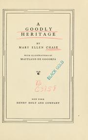 A goodly heritage by Mary Ellen Chase