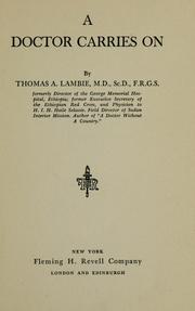 Cover of: A doctor carries on by Thomas A. Lambie