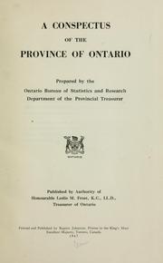 A conspectus of the Province of Ontario by Ontario. Bureau of Statistics and Research.