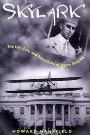 Cover of: Skylark: The Life, Lies, and Inventions of Harry Atwood