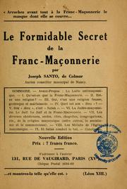 Cover of: Le formidable secret de la franc-maçonnerie by Joseph Santo
