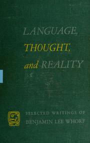 Cover of: LANGUAGE, THOUGHT, and REALITY: Selected writings of Benjamin Lee Whorf