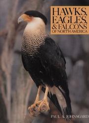 Hawks, eagles & falcons of North America by Paul A. Johnsgard