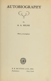 Autobiography by A. A. Milne