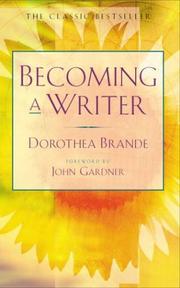 Becoming a writer by Dorothea Brande