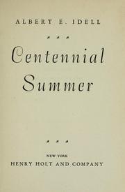 Cover of: Centennial summer /Albert E. Idell