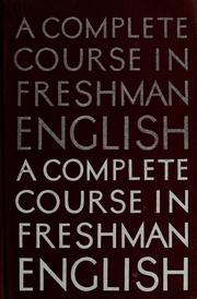 Cover of: A complete course in freshman English.