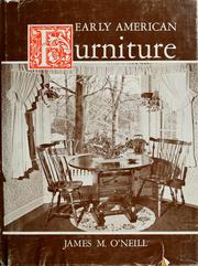 Early American Furniture by O'Neill, James M.
