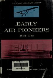 Cover of: Early air pioneers, 1862-1935 by James F. Sunderman