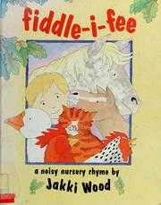 Cover of: Fiddle-i-fee by Jakki Wood