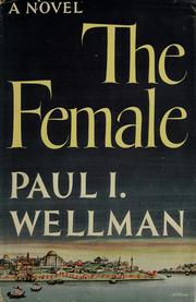 Cover of: The female: a novel of another time.