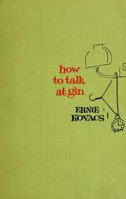 How to talk at gin by Ernie Kovacs