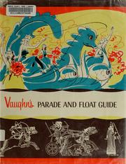 Cover of: Parade and float guide. by Leroy F. Vaughn