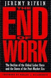 Cover of: The end of work by Jeremy Rifkin