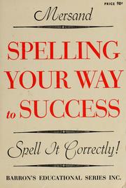 Cover of: Spelling your way to success.