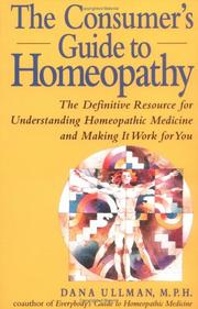 Cover of: The consumer's guide to homeopathy by Dana Ullman