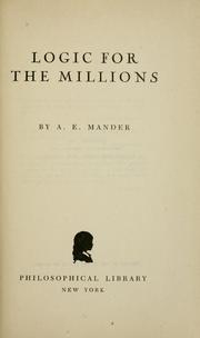 Cover of: Logic for the millions by Alfred Ernest Mander