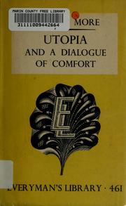 Cover of: Utopia and A dialogue of comfort.