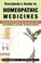 Cover of: Everybody's guide to homeopathic medicines