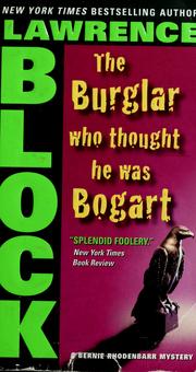 Cover of: The Burglar Who Thought He Was Bogart