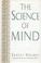 Cover of: The science of mind
