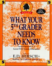 Cover of: What your fifth grader needs to know: fundamentals of a good fifth-grade education