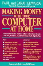 Cover of: Making money with your computer at home by Edwards, Paul