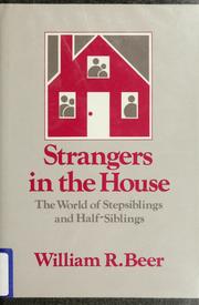 Cover of: Strangers in the house by William R. Beer
