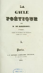 Cover of: La Gaule poétique by Louis Antoine François de Marchangy