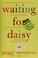 Cover of: Waiting for Daisy
