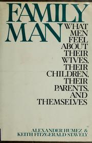 Cover of: Family man by [edited by] Alexander Humez & Keith Fitzgerald Stavely.