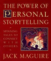 Cover of: The power of personal storytelling: spinning tales to connect with others