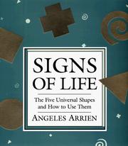 Cover of: Signs of life by Angeles Arrien