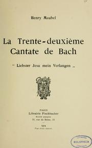 Cover of: La Trente-deuxième cantate de Bach, "Liebster Jesu mein Verlangen"