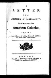 A Letter to a member of Parliament on the importance of the American colonies