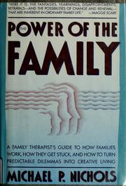Cover of: The power of the family by Michael P. Nichols