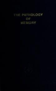 Cover of: The pathology of memory. by Edited by George A. Talland and Nancy C. Waugh. Contributors: Raymond D. Adams [and others]