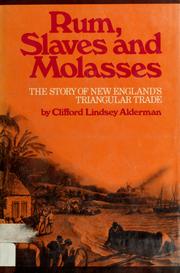 Cover of: Rum, slaves, and molasses by Clifford Lindsey Alderman