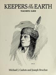 Cover of: Teacher's guide to Keepers of the earth by Michael J. Caduto