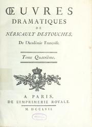 Cover of: Oeuvres dramatiques de Néricault Destouches by Néricault Destouches