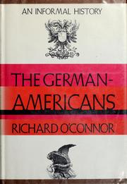 Cover of: The German-Americans; an informal history. by Richard O'Connor