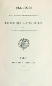 Cover of: Mélanges publiés par la Section historique et philologique de l'École des hautes études pour le dixième anniversaire de sa fondation.