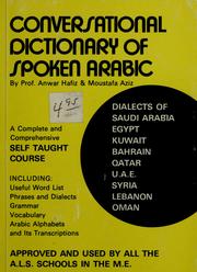 Conversational dictionary of spoken Arabic by Anwar Hafiz