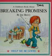 Cover of: A children's book about breaking promises by Joy Berry