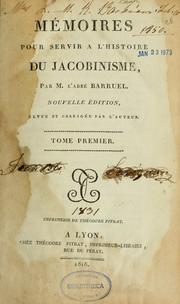 Cover of: Mémoires pour servir à l'histoire du jacobinisme by Barruel abbé