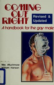 Cover of: Coming out right: a guide for the gay male