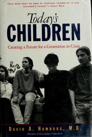 Cover of: Today's children by David A. Hamburg